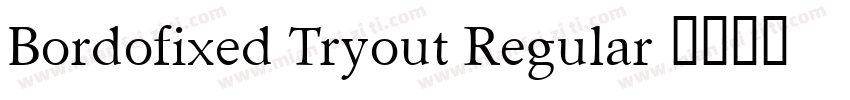 Bordofixed Tryout Regular字体转换